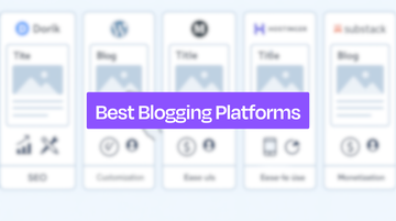 6 Best Blogging Platforms in 2025