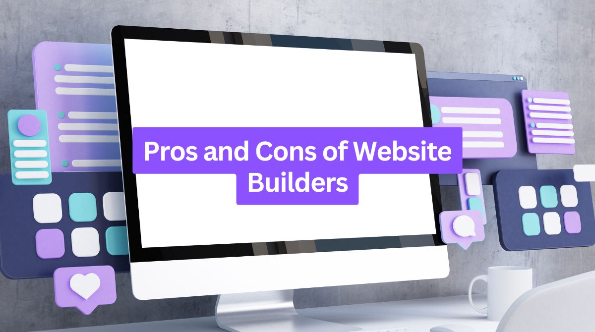 Pros and Cons of Website Builders: Complete Decision Guide