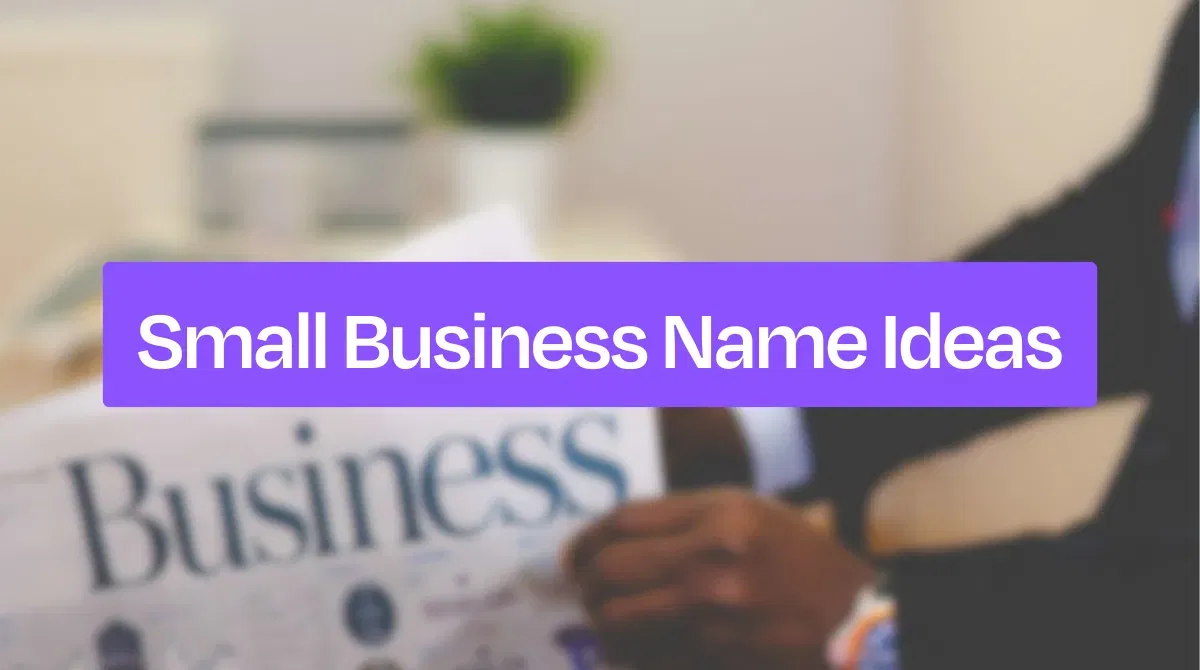 180+ Unique Small Business Name Ideas (+ Real life Examples)