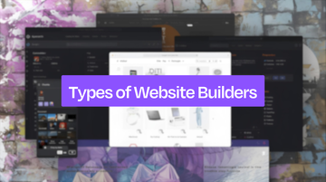 What Are the Different Types of Website Builders?