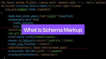 What Is Schema Markup? A Complete Beginners&#x27; Guide