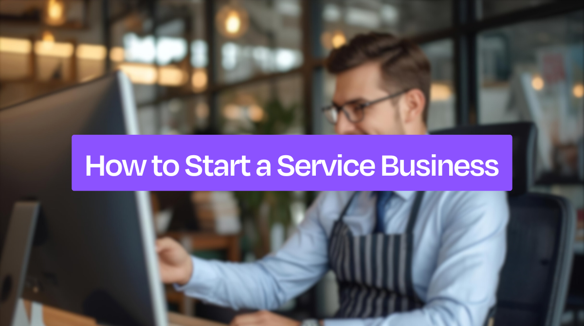 8 Steps to Launch a Profitable Service Business: Complete Beginner’s Guide