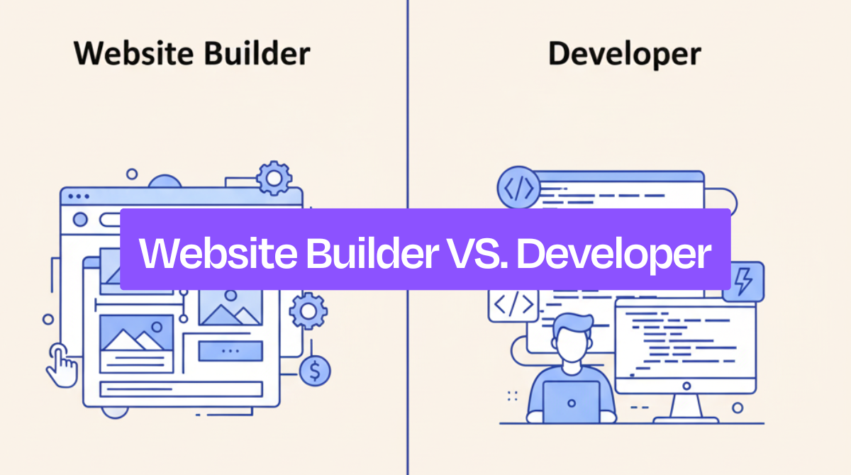 Website Builder vs Developer: Which Option Is Right for Your Business?