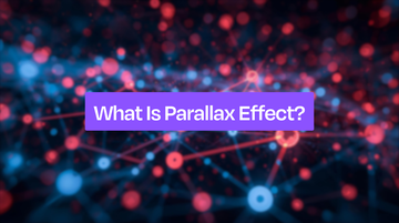 What Is the Parallax Effect? Benefits, Drawbacks &amp; Best Practices