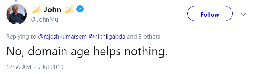 ohn Mueller tweets that domain age has no effect on SEO rankings.