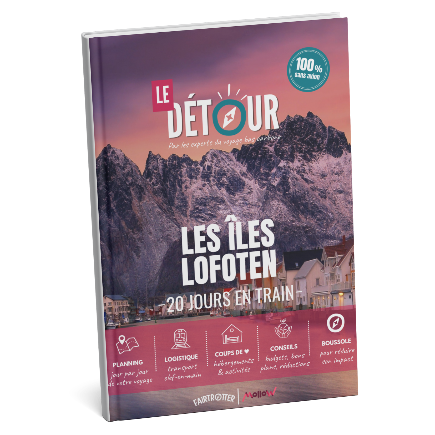Guide Le Détour : Îles Lofoten en 21 jours de train
