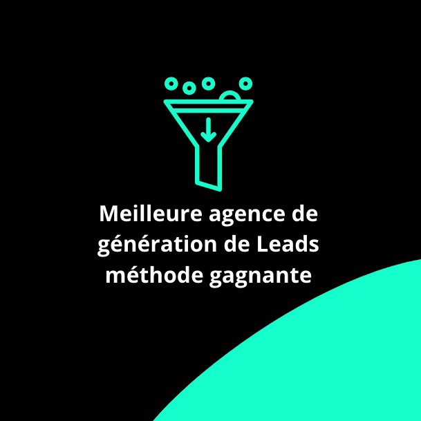 Meilleure agence de génération de leads en 2025 : Comparatif, stratégie ...