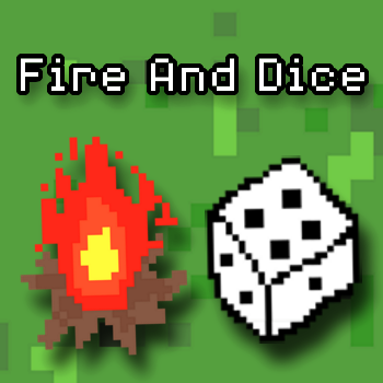 Fire And Dice