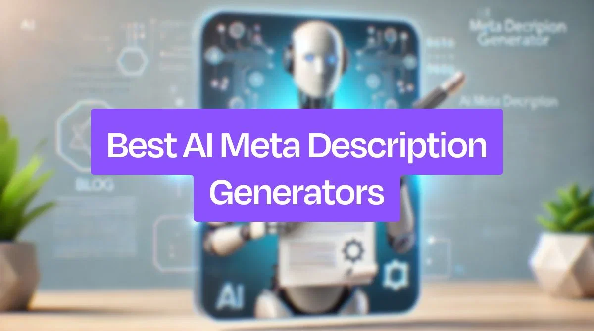 7 Best AI Meta Description Generators for Higher CTR