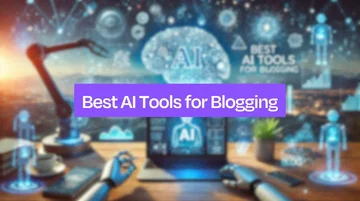 Best AI Tools for Blogging: Content & SEO Solutions