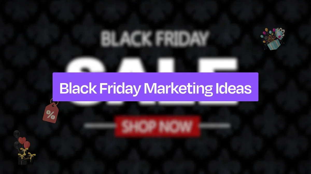 26 Black Friday Marketing Ideas: Sales &amp; Promotions