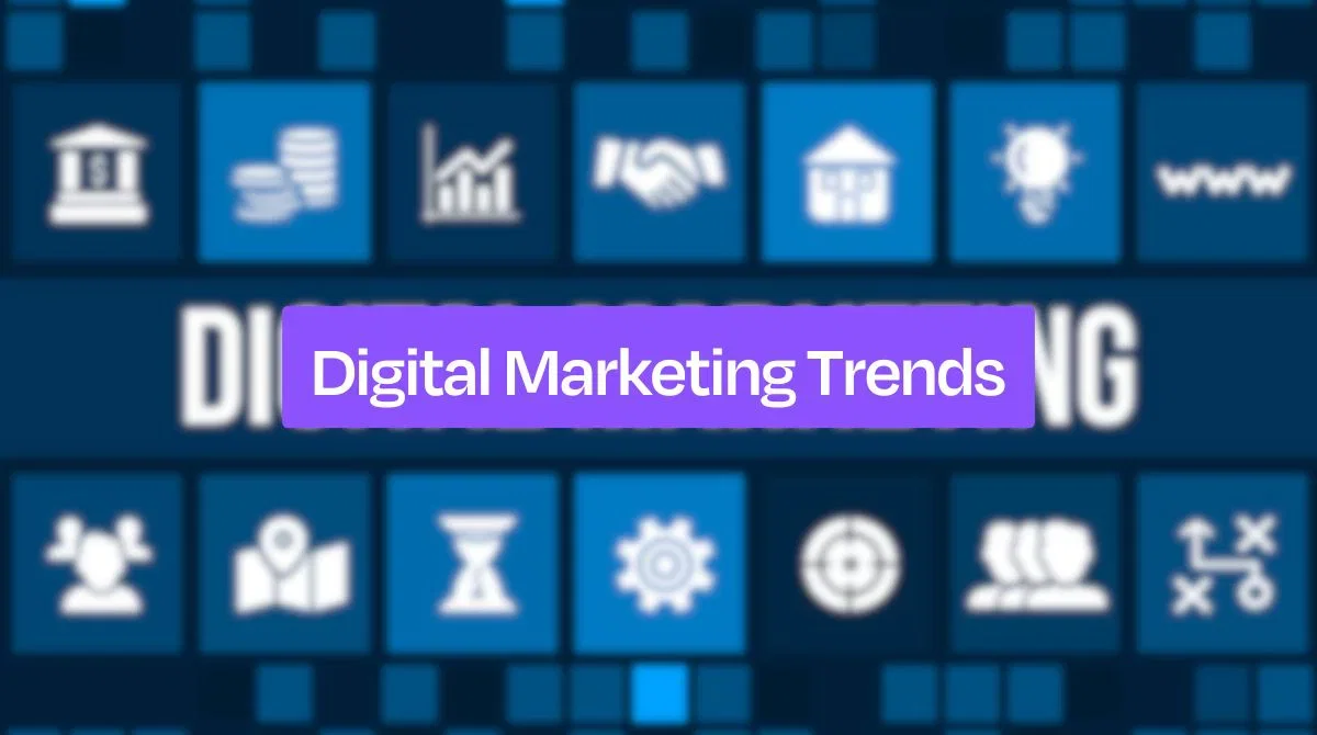 11 Digital Marketing Trends for 2026: AI, SEO &amp; More