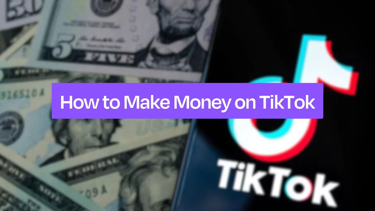 How to Make Money on TikTok: 12 Best Ways (2026)