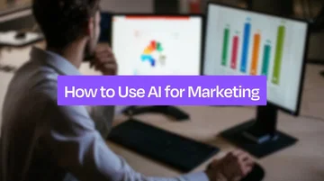 How to Use AI for Marketing: 10 Key Strategies
