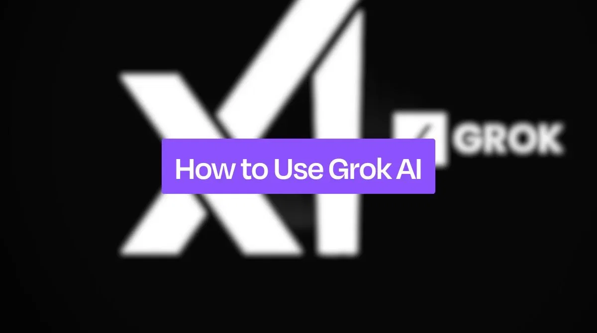 How to Use Grok AI: A Comprehensive Guide