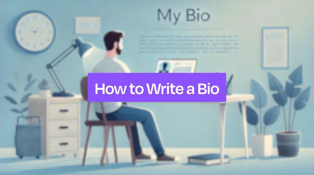 How to Write a Bio That Stands Out: Step-by-Step Guide