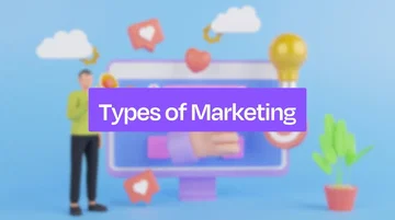 18 Types of Marketing To Promote Your Brand
